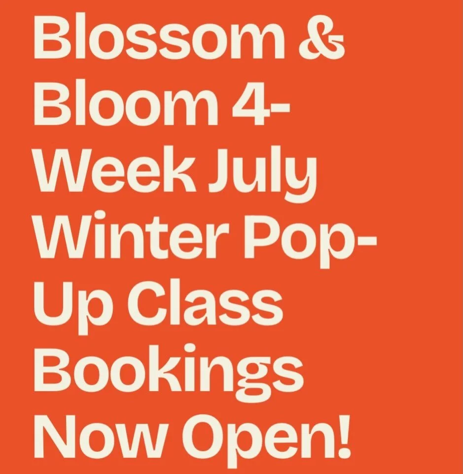 Blossom &amp; Bloom 4-Week Winter Class Passes are Live! 

We&rsquo;re so excited to bring you our first Pop-Up 4-Week July Winter series!

To find out more about our classes, click the link to our website, or secure your ticket via Eventbrite!

#ear