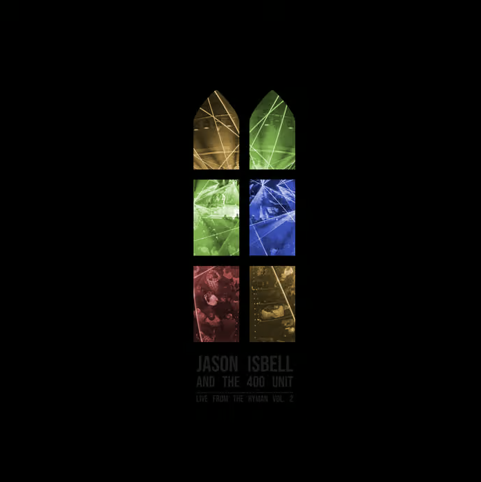 Jason Isbell and the 400 Unit - Live from the Ryman Vol. 2 (Upright Bass, Electric Bass, Vocals)