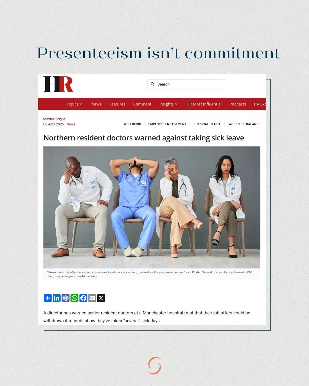 HR Magazine recently approached us for comment on an article about presenteeism - a topic that remains deeply relevant in today&rsquo;s workplaces.

Too often, showing up ill is still seen as dedication. A sign of resilience. Proof of commitment.

Bu