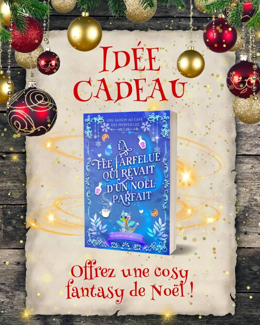 ✨La F&eacute;e Farfelue qui r&ecirc;vait d&rsquo;un No&euml;l Parfait : Une Saison au Caf&eacute; des Merveilles T1🎄

💖Un roman de cosy fantasy &agrave; la fois touchant, p&eacute;tillant et r&eacute;confortant dans une chaleureuse ambiance de No&e