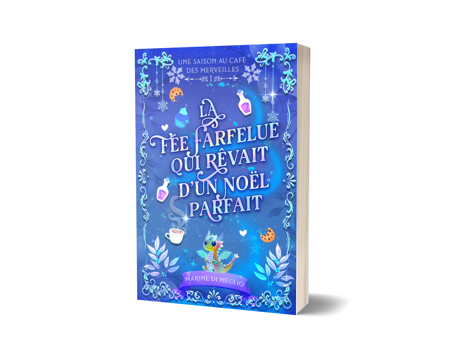 UNE SAISON AU CAFÉ DES MERVEILLES T1 - La fée farfelue qui rêvait d'un Noël parfait