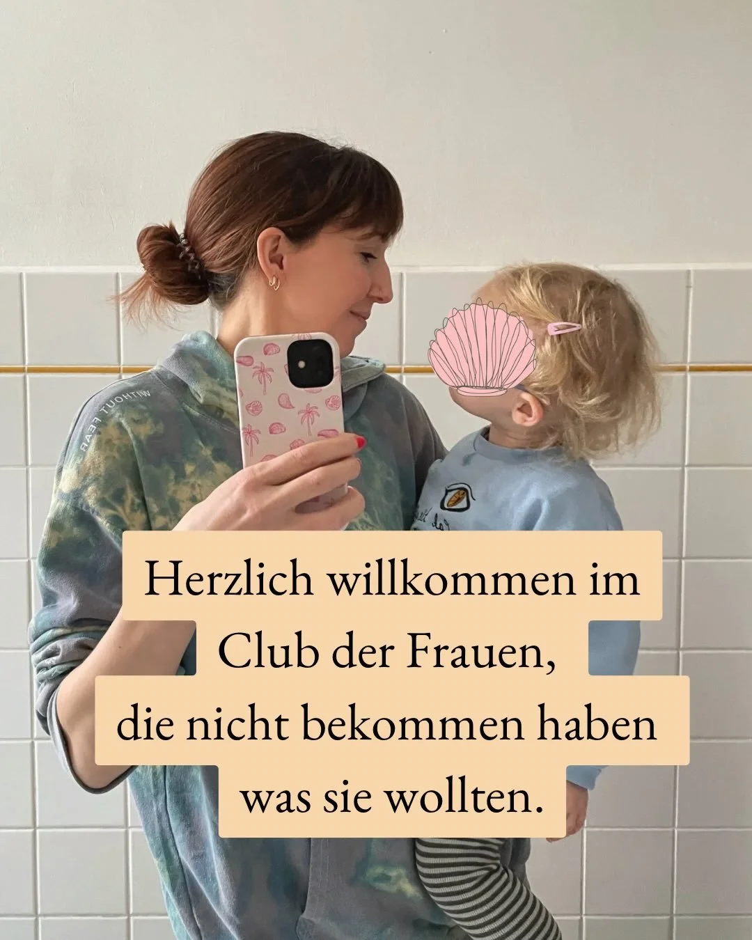 Herzlich willkommen im Club der Frauen, die nicht bekommen haben was sie wollten.

Ich war lange da. Und ich wei&szlig; wie es sich anf&uuml;hlt, wenn dieses Gef&uuml;hl nicht weggehen will &mdash; egal wie sehr man es wegdenkt.

Was mir geholfen hat
