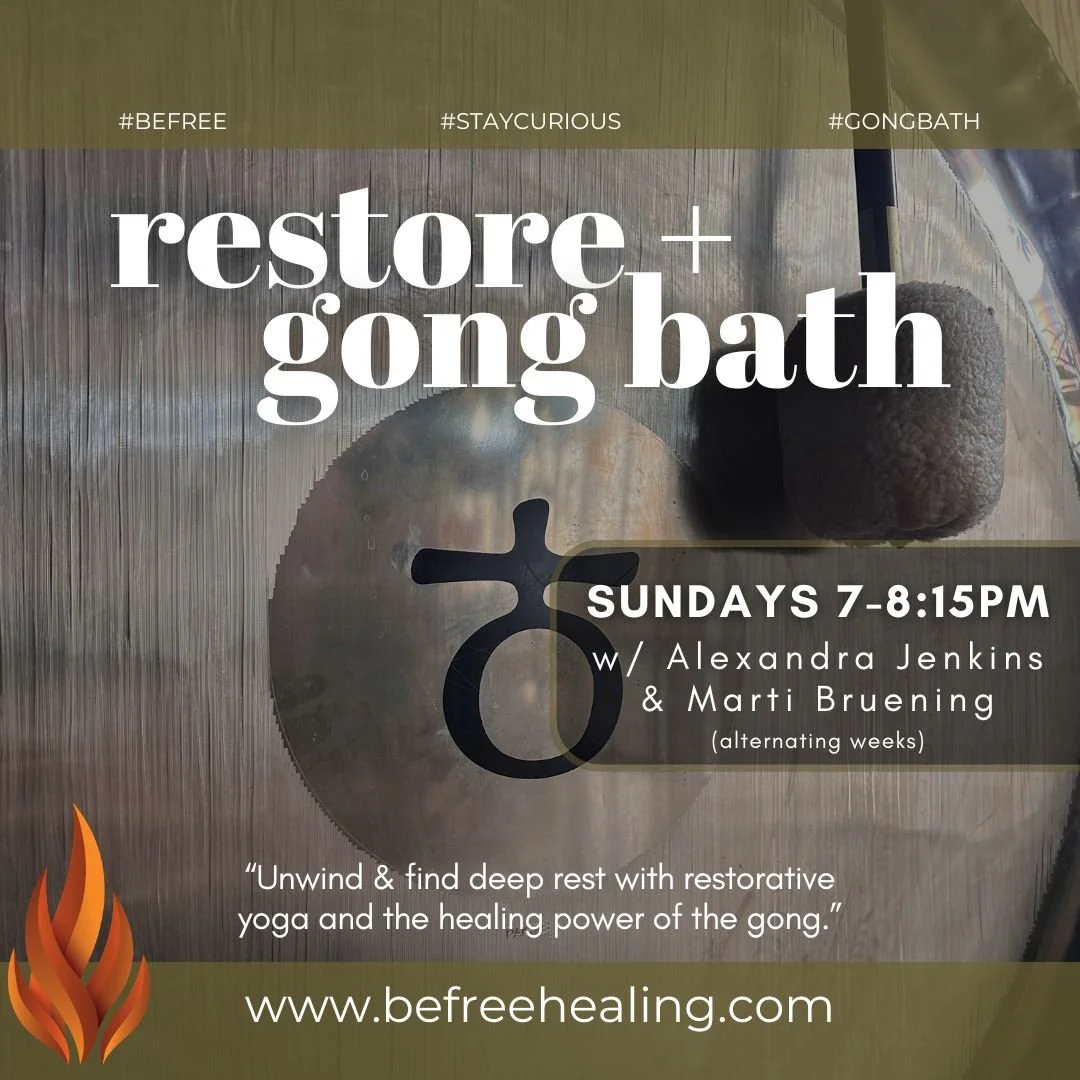 Flyer for a restorative yoga and gong bath session on Sundays from 7 to 8:15 pm with Alexandra Jenkins and Marti Bruening, alternating weeks, featuring a gong and a massage stone, with a quote about relaxation and the healing power of the gong, and a website www.befreehealing.com.
