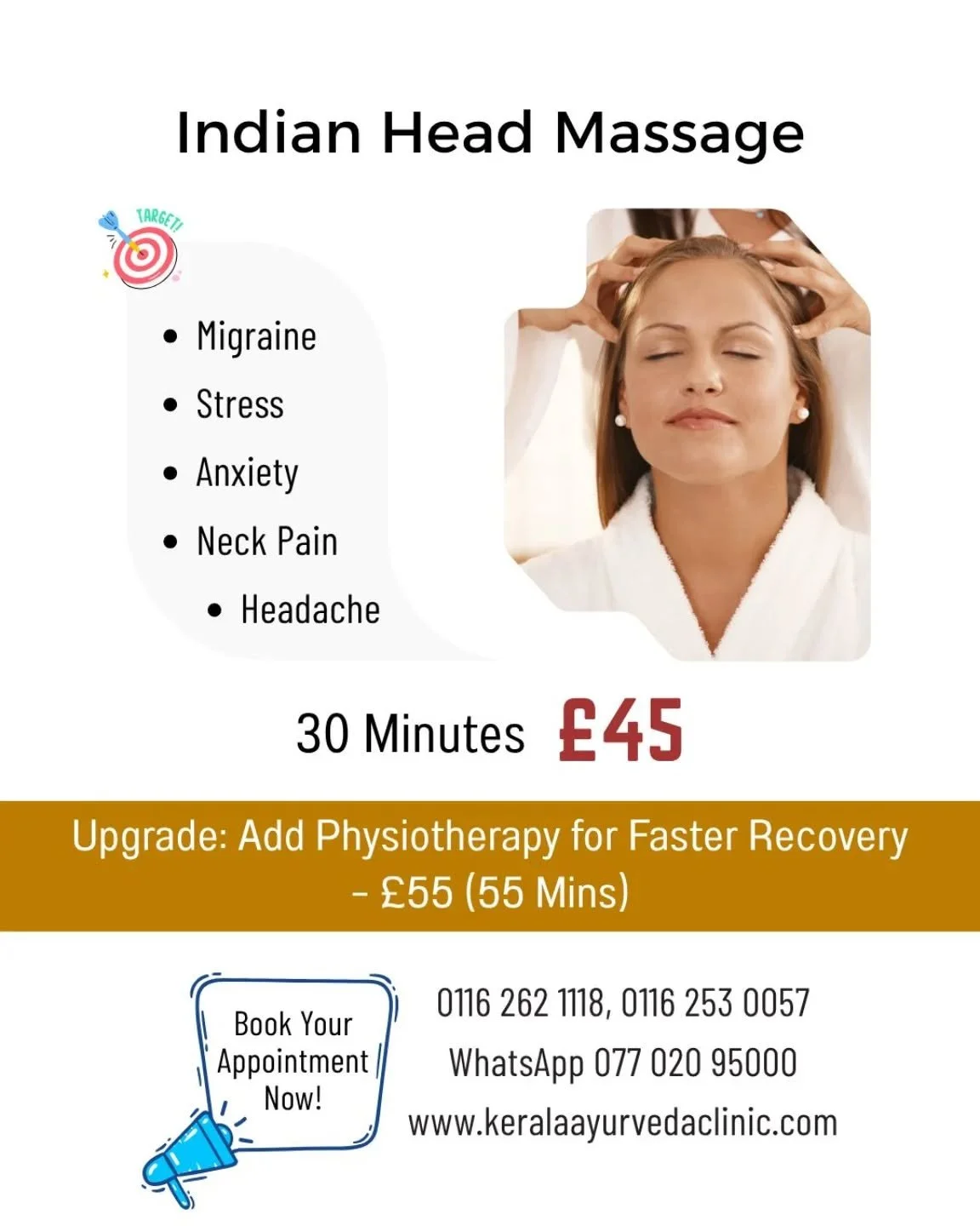 Ayurvedic + Physiotherapy Integration
30-min Indian Head Massage £45.
Upgrade with a Physio session for £10 more (£55 total).
Faster recovery · Longer-lasting results.
📍 Kerala Ayurveda Clinic
173 Belgrave Gate, Leicester