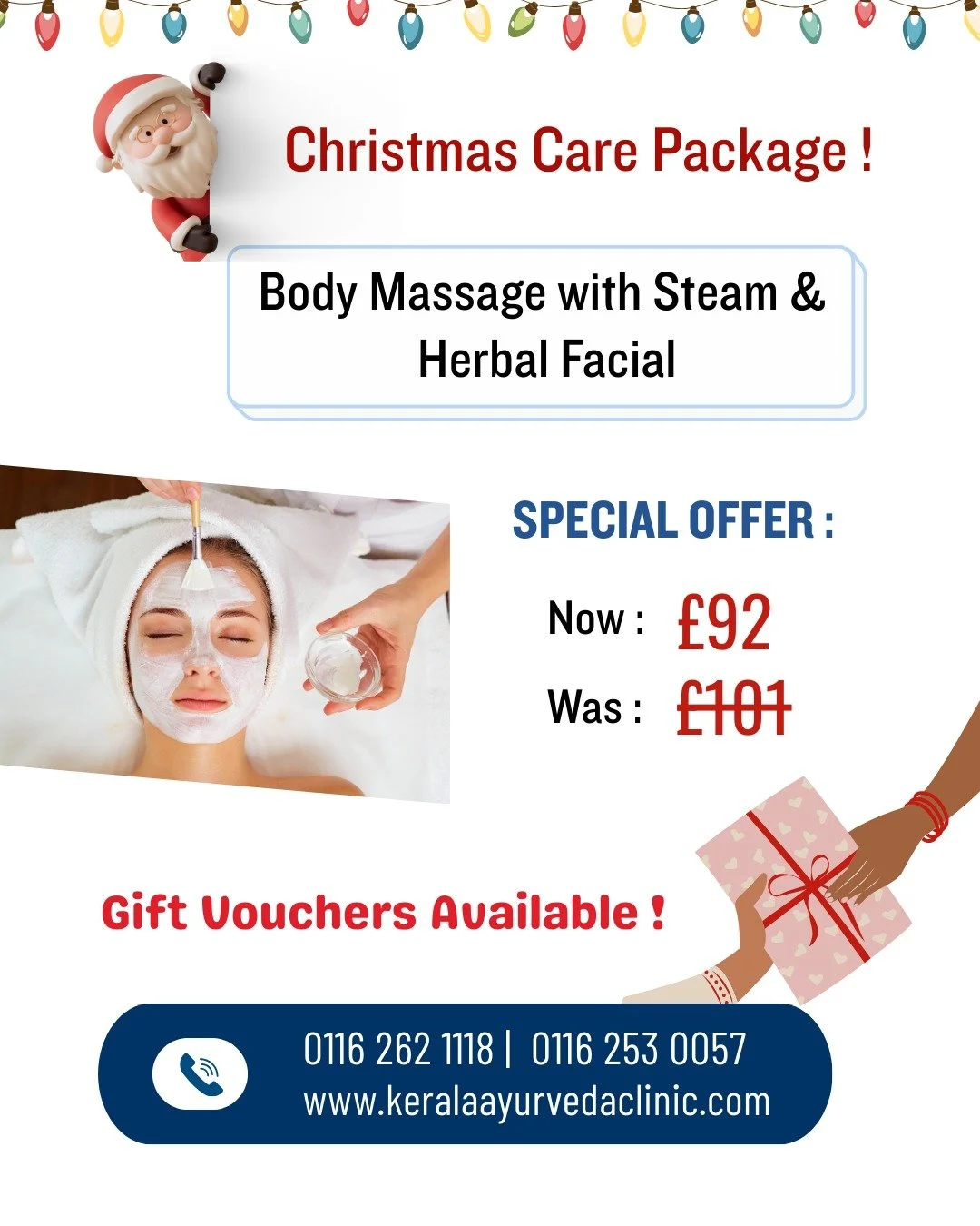 🎁 Christmas Care Package
Give yourself or a loved one the comfort of Ayurveda:

Body Massage + Steam &amp; Herbal Facial

💷 Special Offer: &pound;92 (was &pound;101)

Limited slots available &ndash; Book your appointment today.

📍 Kerala Ayurveda 