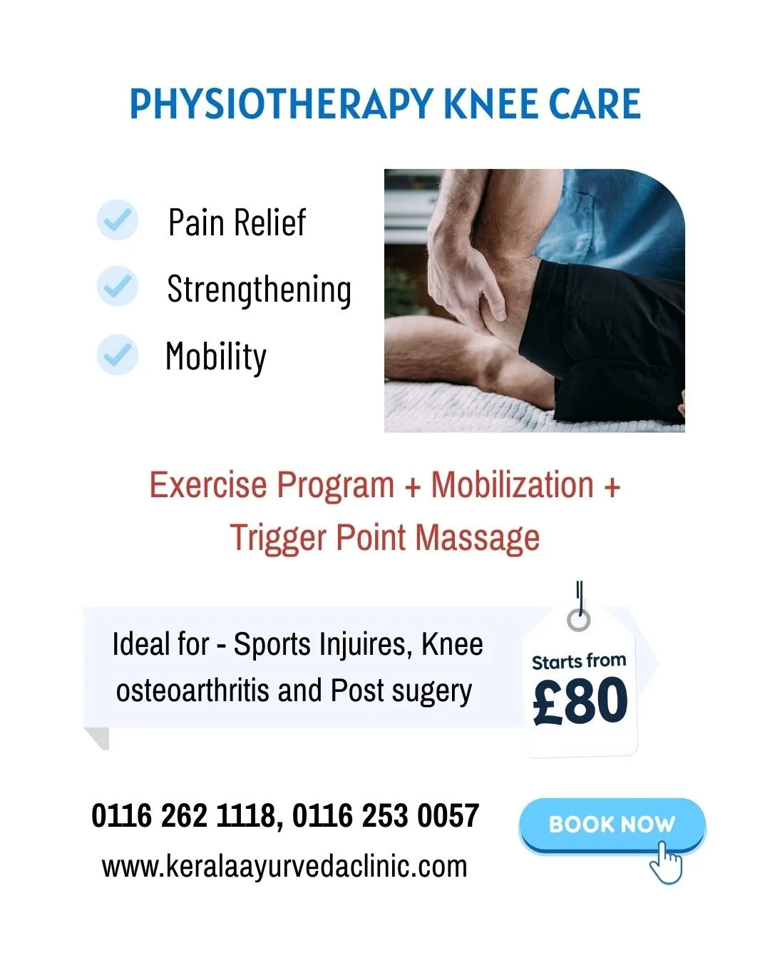 Physiotherapy Knee Care

Exercise Programme + Mobilisation + Trigger Point Massage
Starting from &pound;80

Ideal for sports injuries, knee osteoarthritis, and post-surgery rehabilitation.

📍 Kerala Ayurveda Clinic
 173 Belgrave Gate, Leicester LE1 