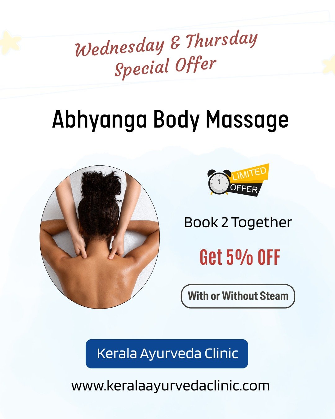 Wednesday &amp; Thursday Special Offer

Abhyanga Body Massage
with or without Steam 

Book 2 appointments together and receive 5% off.

Advance booking required | T&amp;Cs apply

📞 0116 262 1118 | 0116 253 0057
 📱 077 020 95000
 🌐 www.keralaayurve