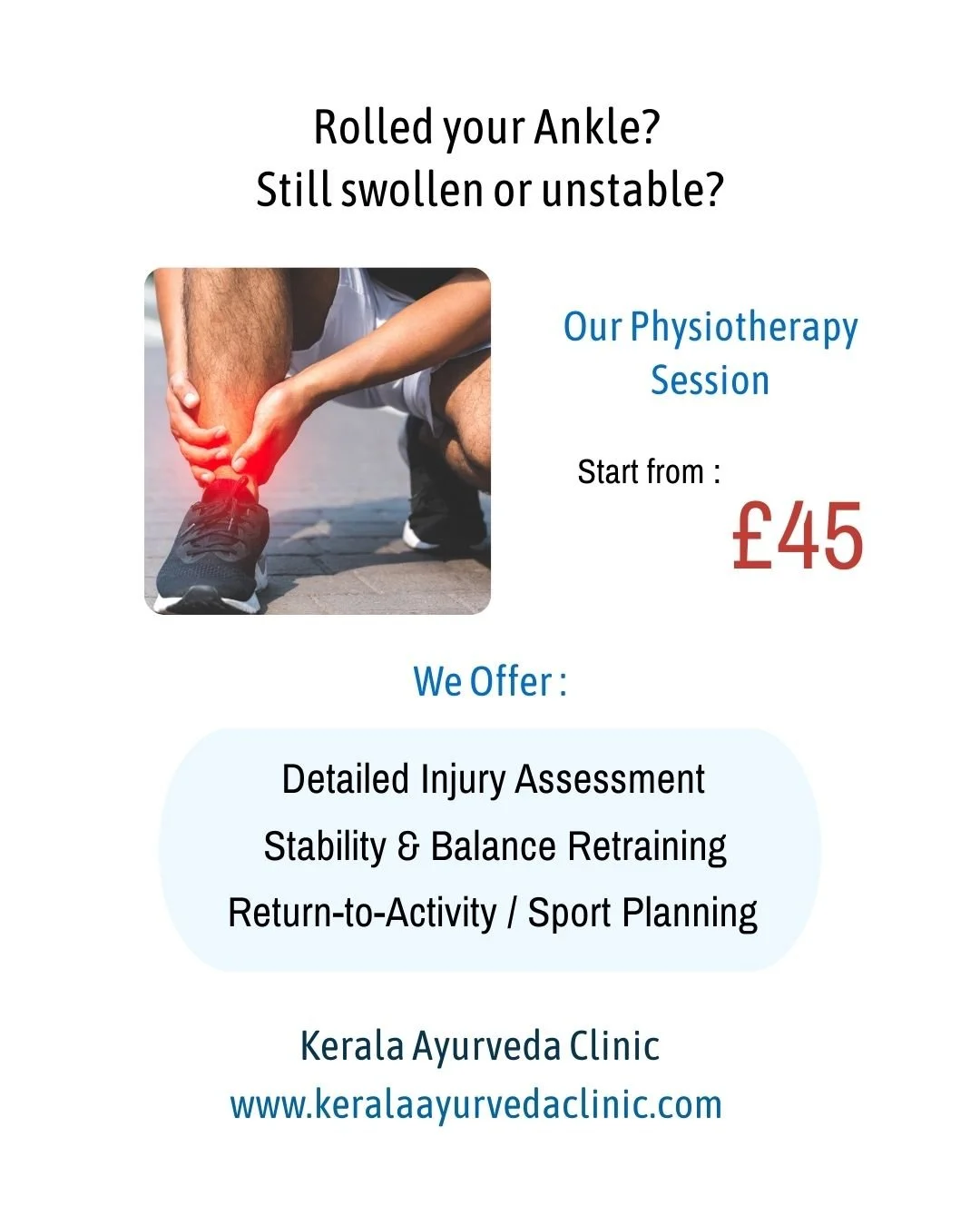 Rolled Your Ankle?
 Still swollen or unstable?

✔ Detailed Injury Assessment
 ✔ Stability &amp; Balance Retraining
 ✔ Return-to-Activity / Sport Planning

Physiotherapy sessions start from &pound;45

📍 Kerala Ayurveda Clinic
 173 Belgrave Gate, Leic