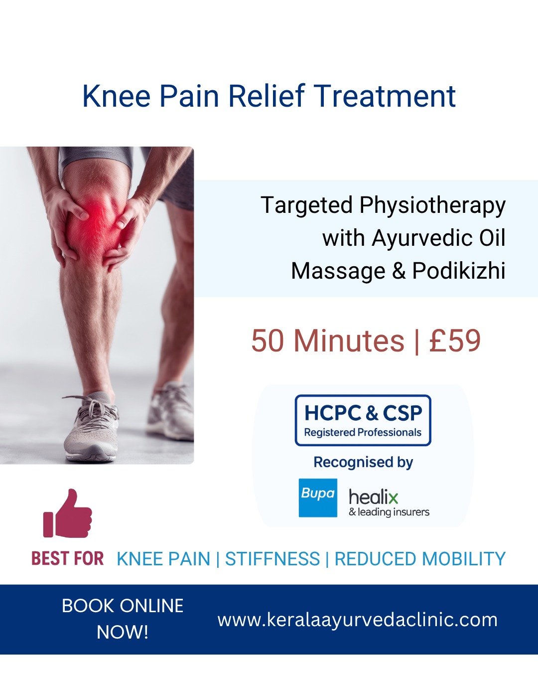Knee pain treatment in Leicester

Knee Pain Relief Treatment
50 Minutes | &pound;59

Targeted Physiotherapy with Ayurvedic Oil Massage &amp; Podikizhi

Professional support for pain relief, movement and recovery.

Book online this week for selected o