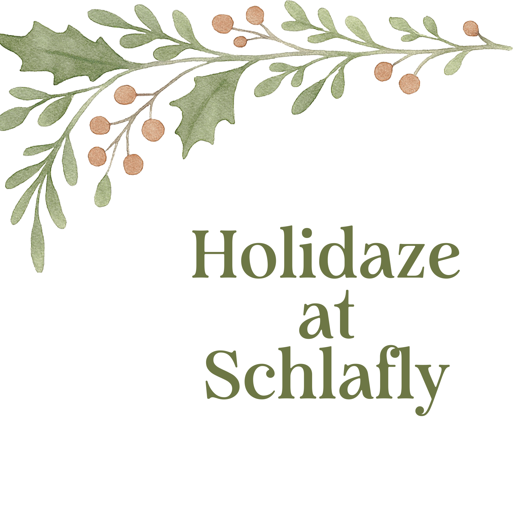 Holidaze at Schlafly