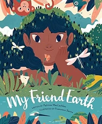 My Friend Earth is a lyrical celebration of our planet, following Earth as she nourishes, shelters, and cares for all living things. Patricia MacLachlan’s gentle words and the book’s vibrant, peek-through illustrations invite children to see the worl