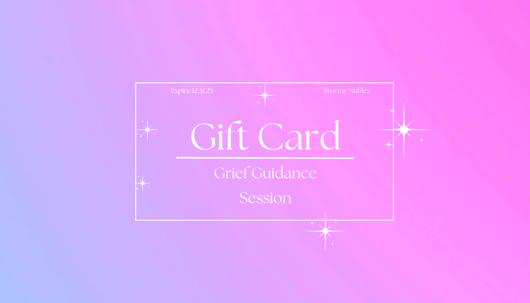 Gift Card- Grief Guidance Session
