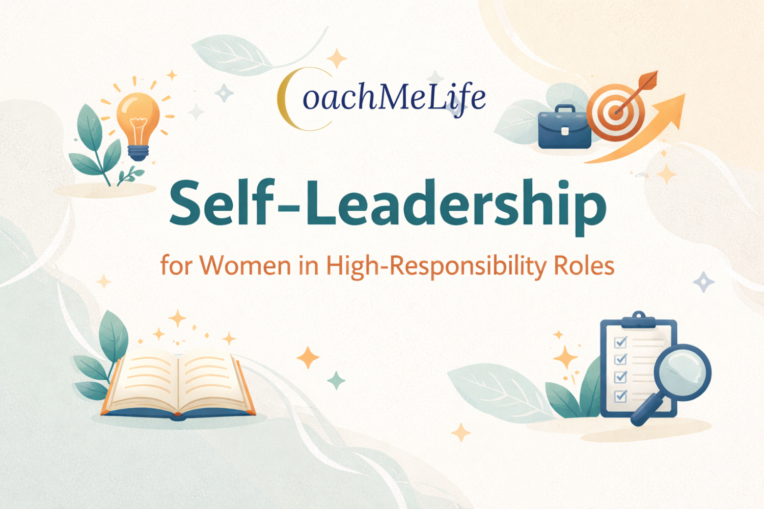 Self-Leadership for Women in High-Responsibility Roles
