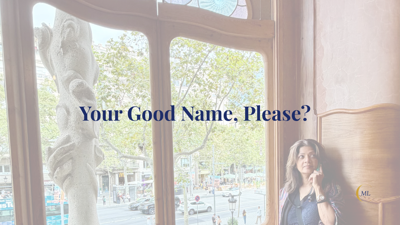 Your Good Name, Please?