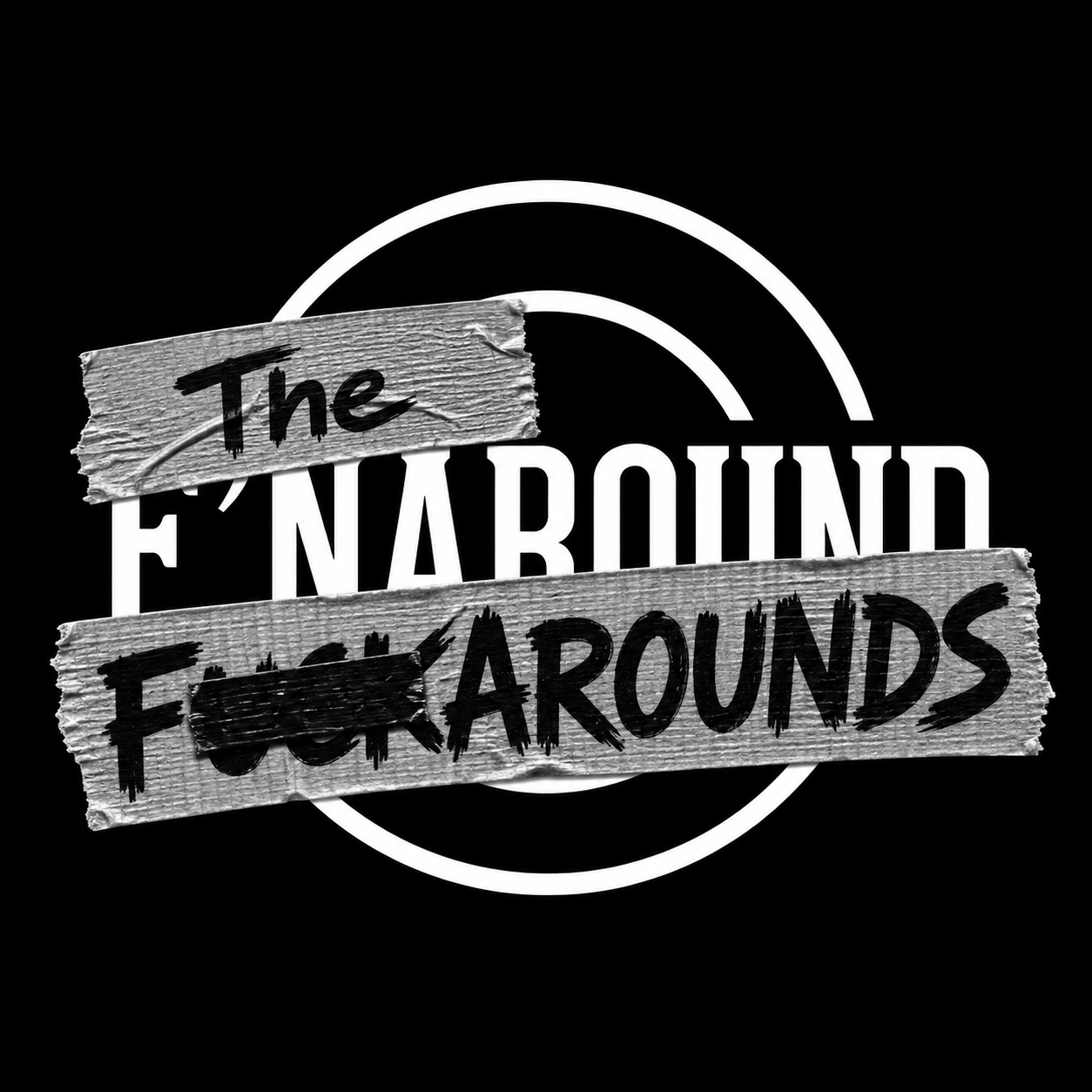 Black and white photo of a sign with the words 'The F*** Around and Find Out'. The words are written on torn pieces of paper taped over a logo or sign.
