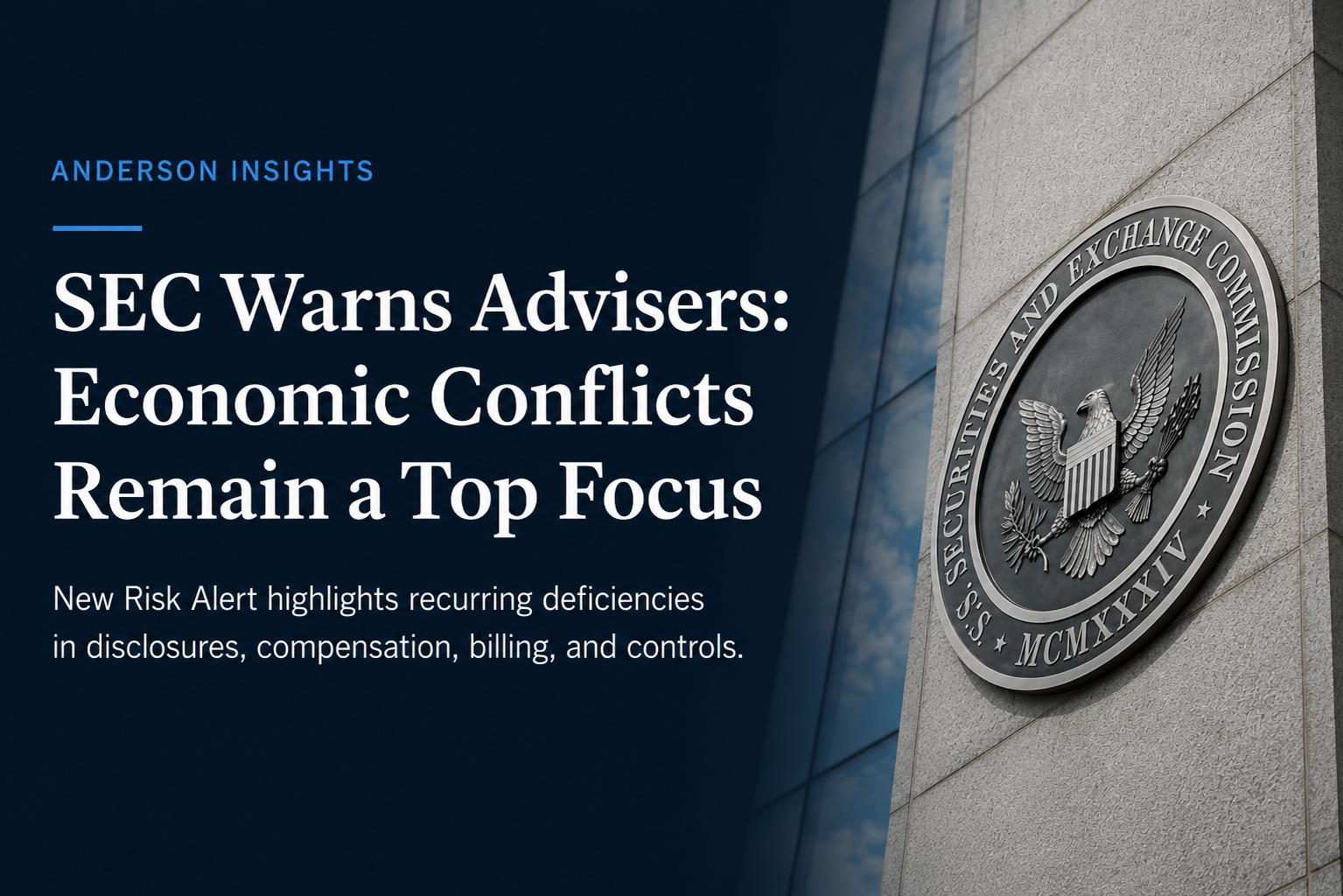 SEC Warns Investment Advisers: Economic Conflicts Remain a Major Examination Priority