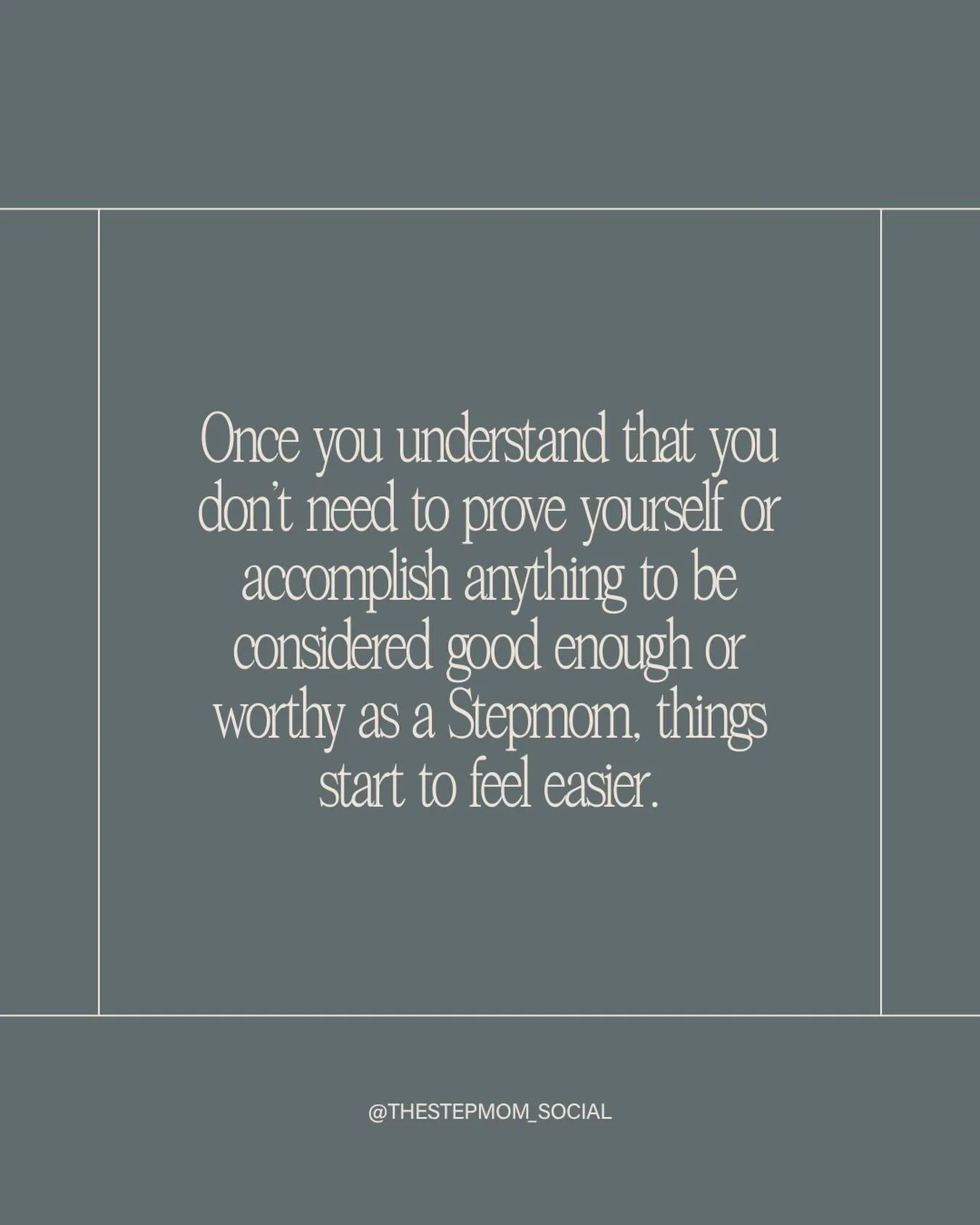 Knowing your worth doesn&rsquo;t come from something you are doing or someone else  acknowledging your contributions, it&rsquo;s a realization that Stepmotherhood isn&rsquo;t about what you do or needing to justify your role. Once you stop overextend