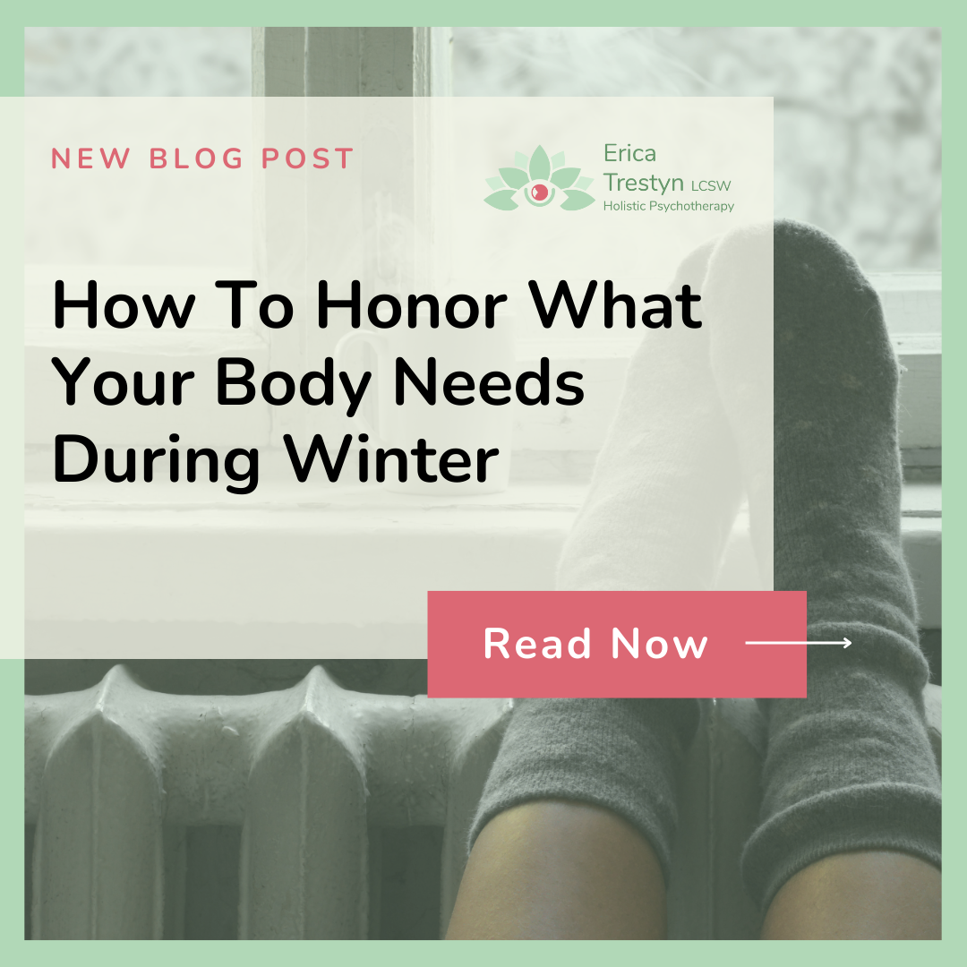 How to Honor What Your Body Needs During Winter