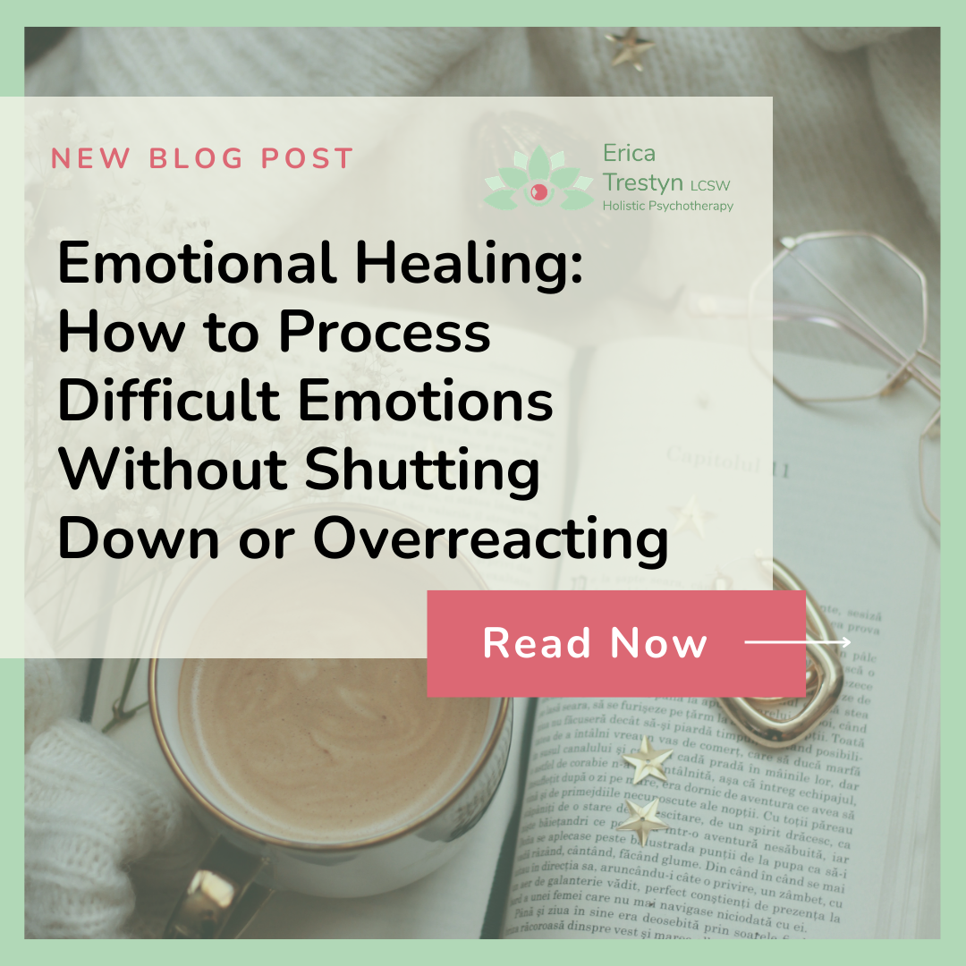 Emotional Healing: How to Process Difficult Emotions Without Shutting Down or Overreacting