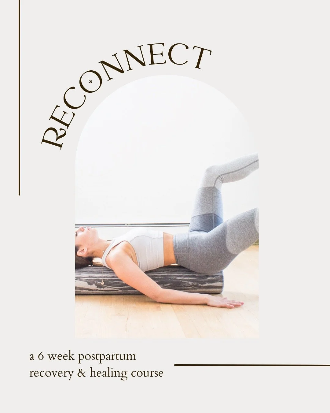 RECONNECT: A 6 WEEK POSTPARTUM RECOVERY COURSE 

Our program is thoughtfully crafted to combine the benefits of Pilates, breath work, &amp; meditation - creating a holistic approach to postpartum recovery. ✨

With two sessions per week, you&rsquo;ll 