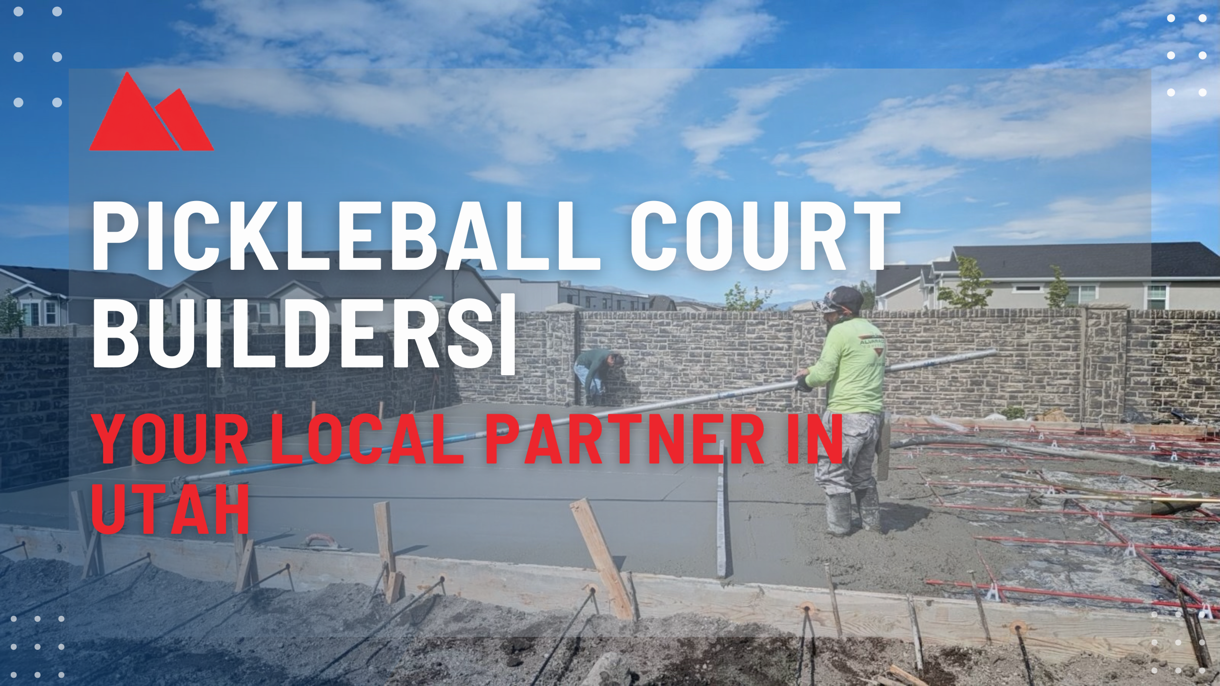 Pickleball Court Builders | Your Local Partner in Utah
