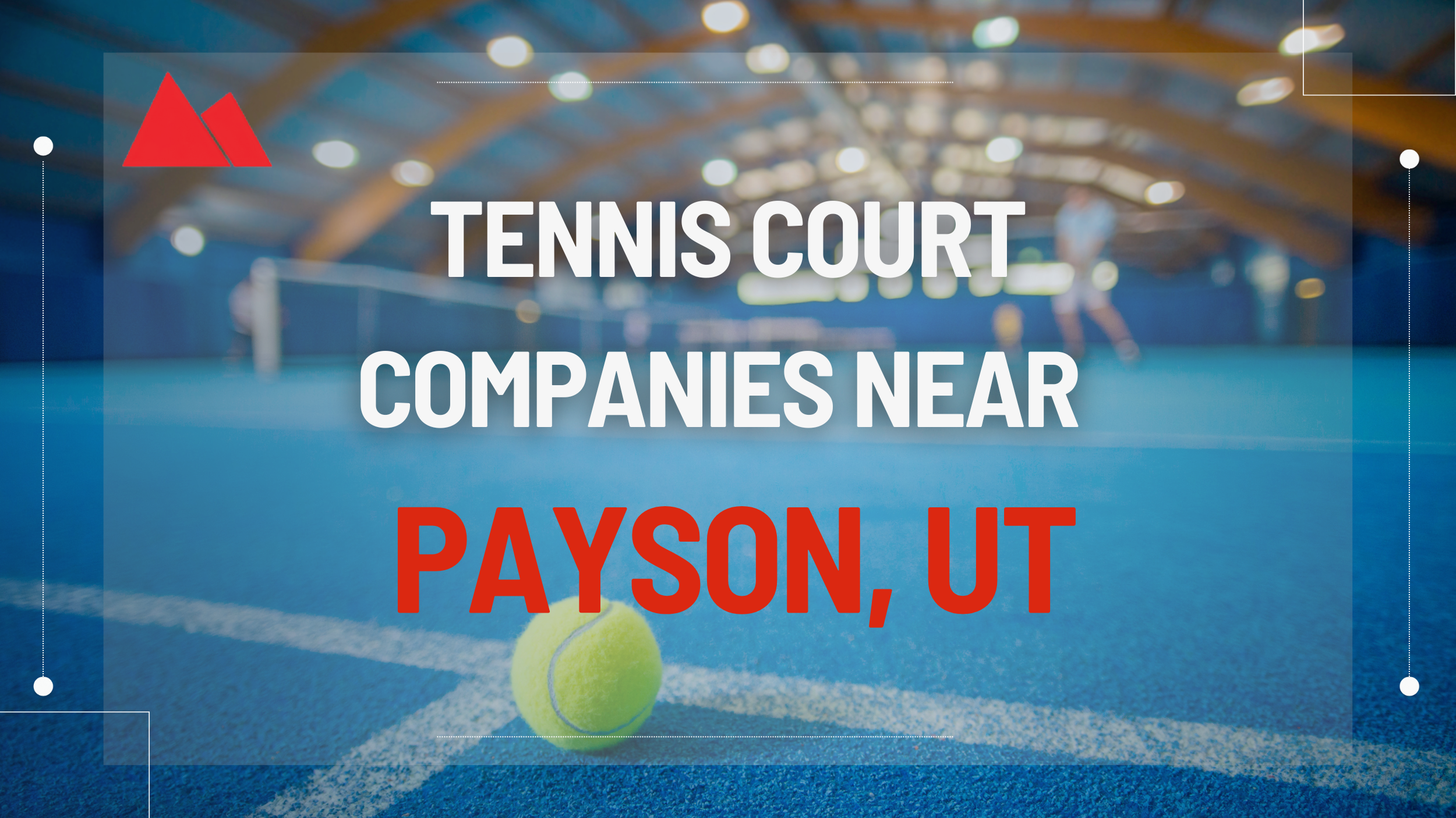 Tennis Court Companies Near Payson, Utah