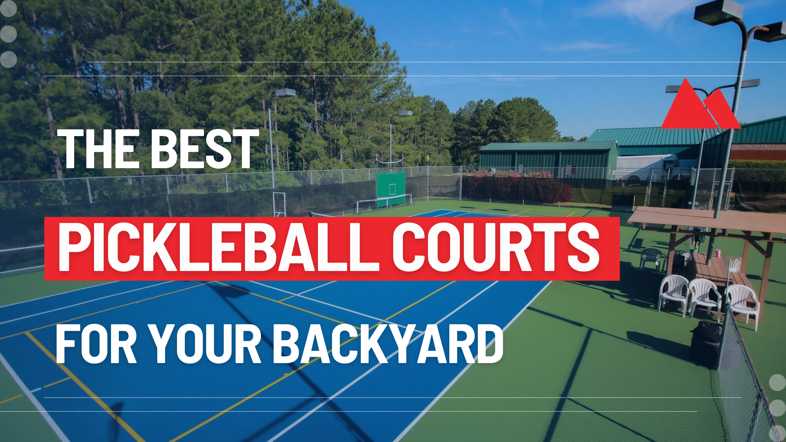 The Best Pickleball Courts for Your Backyard