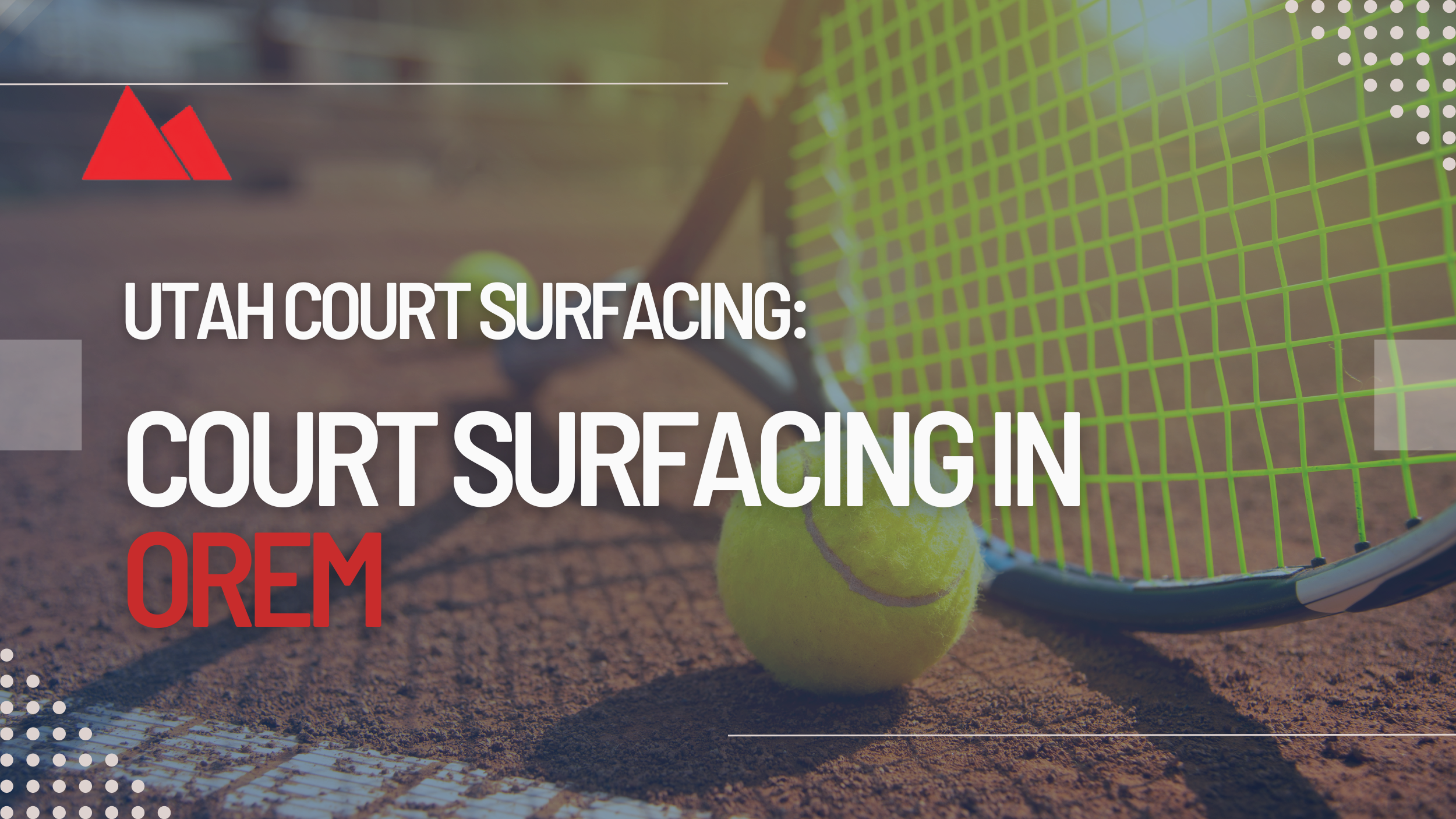 Utah Court Surfacing: Court Surfacing in Orem
