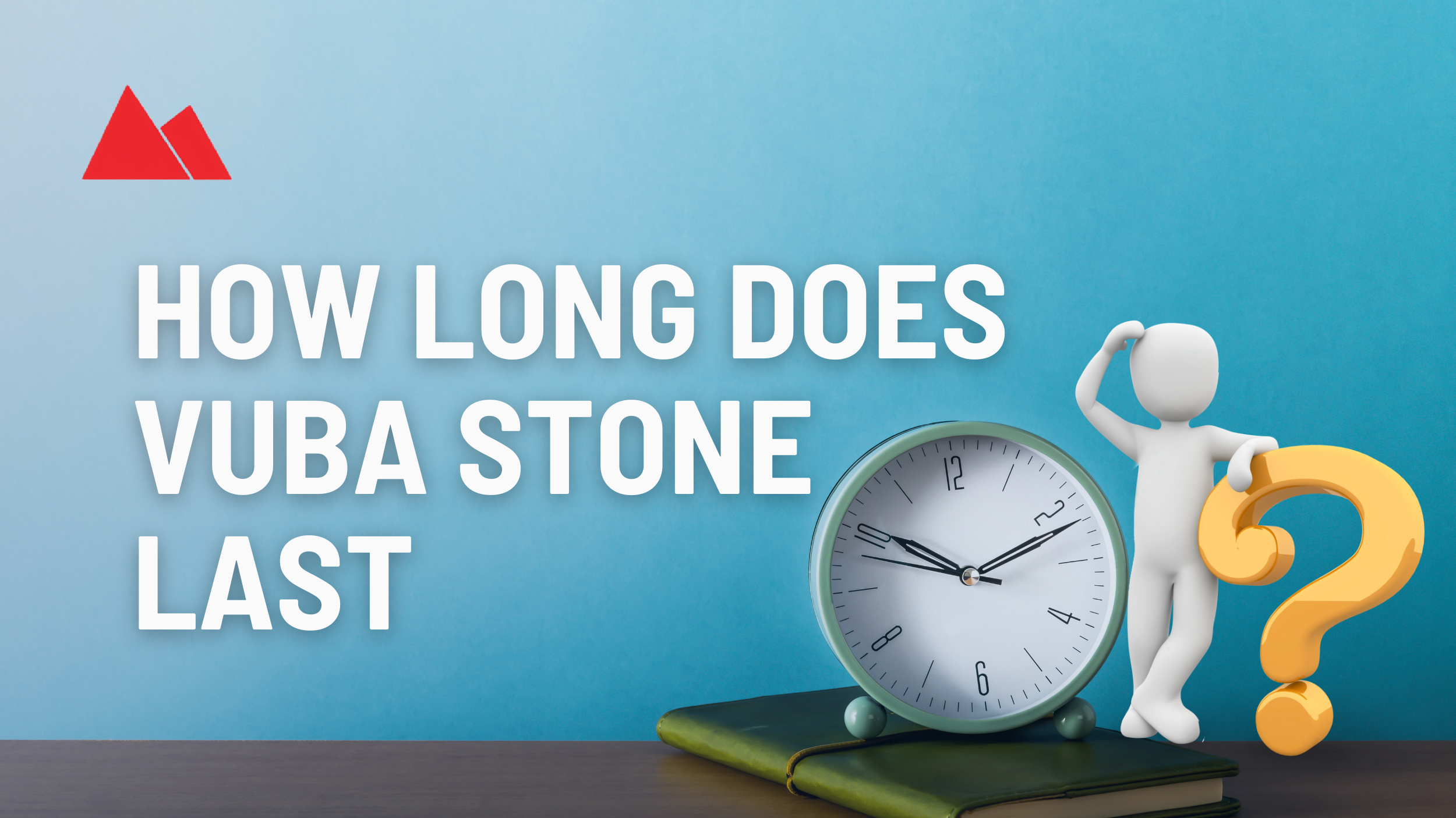 How Long Does Vuba Stone Last