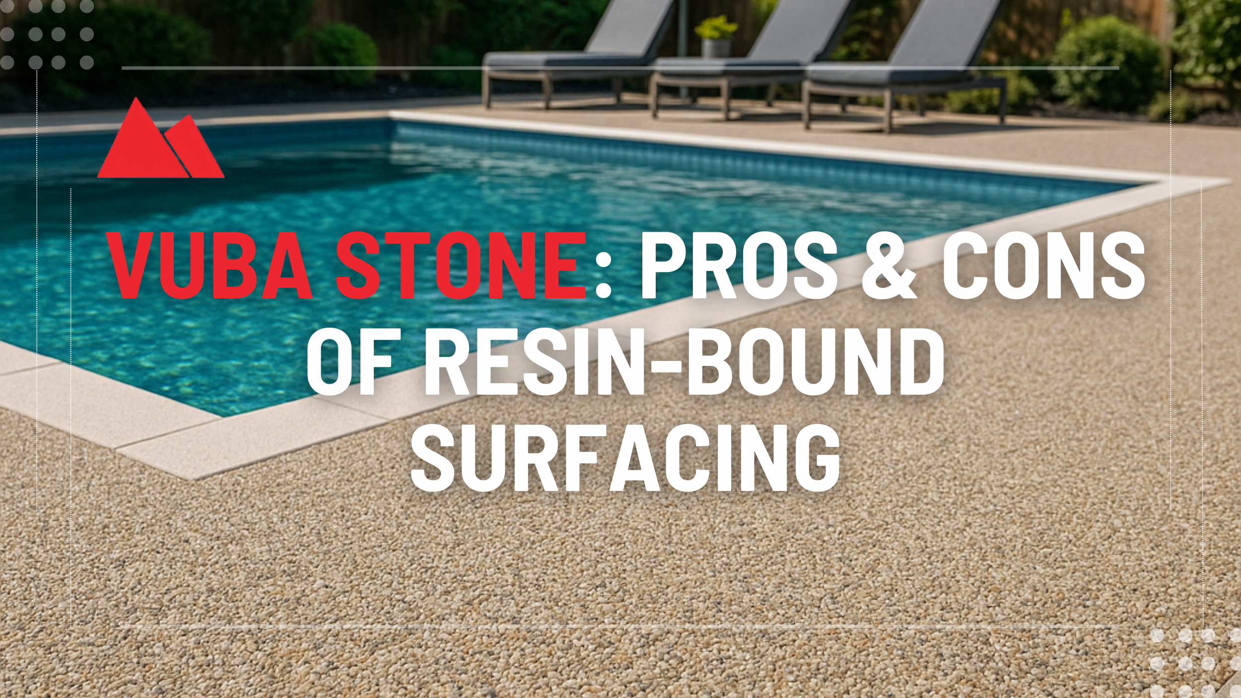 Vuba Stone: Pros and Cons of Resin-Bound Surfacing