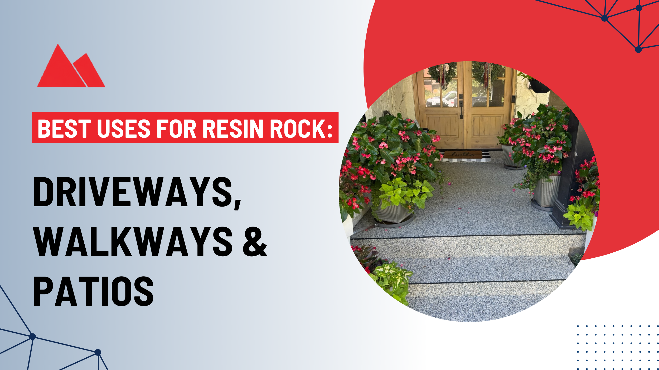 Best Uses for Resin Rock — Driveways, Walkways, and Patios
