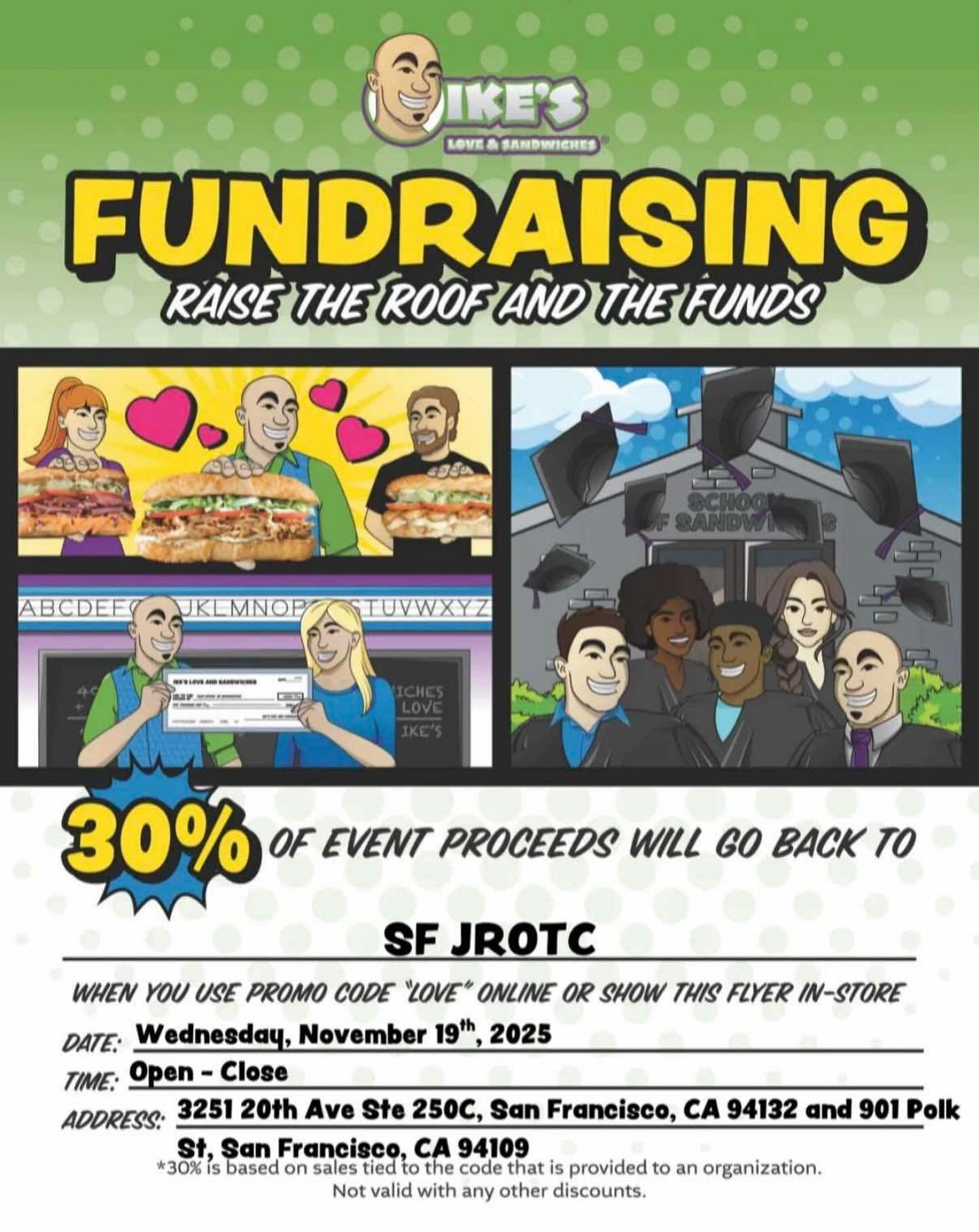 Support SF JROTC through IKE&rsquo;S on November 19th at Stonestown or Polk Street!!! (more 💵 = higher quality events)

Use code &ldquo;love&rdquo; or show the flyer in person.