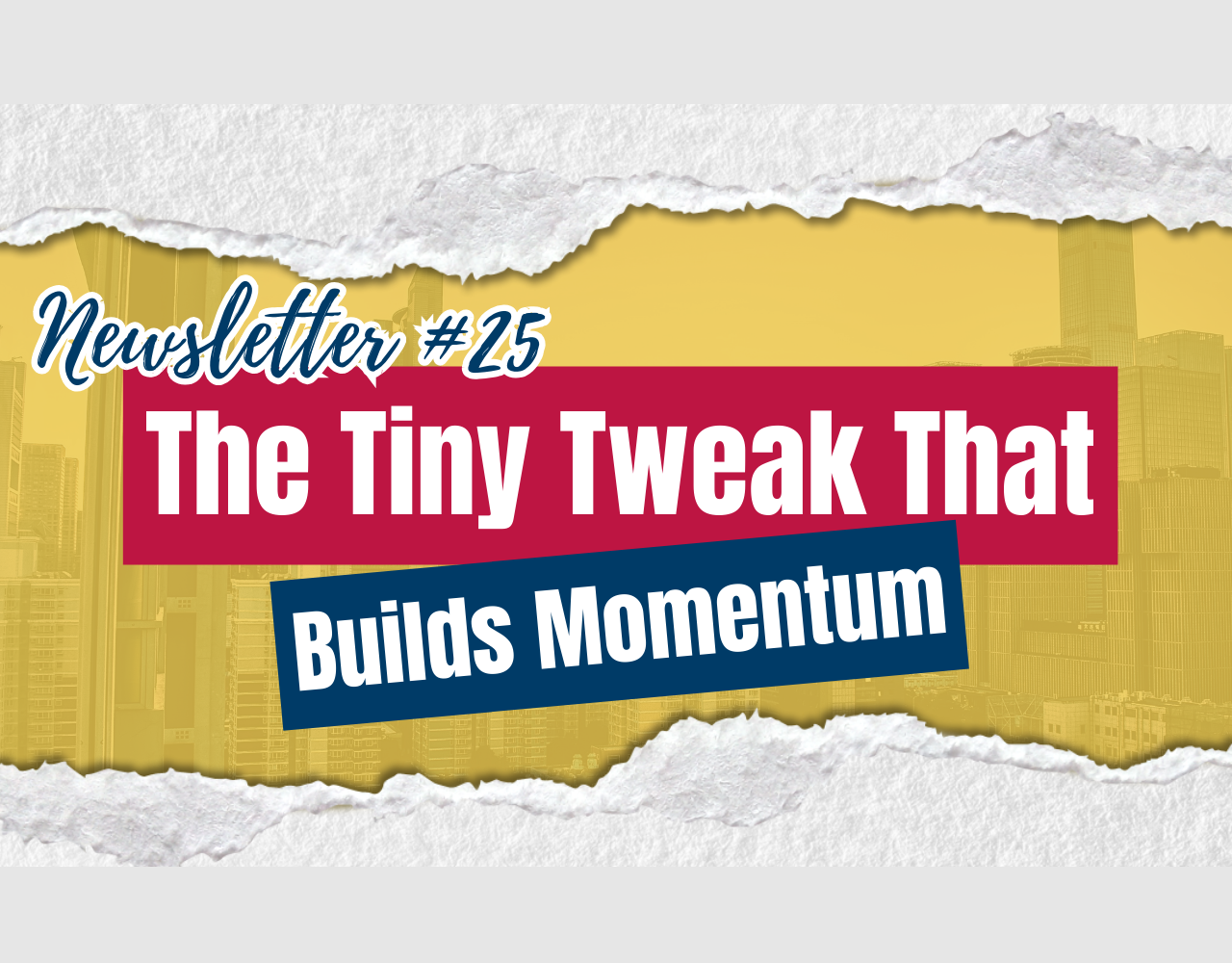 The Tiny Tweak to Create Momentum