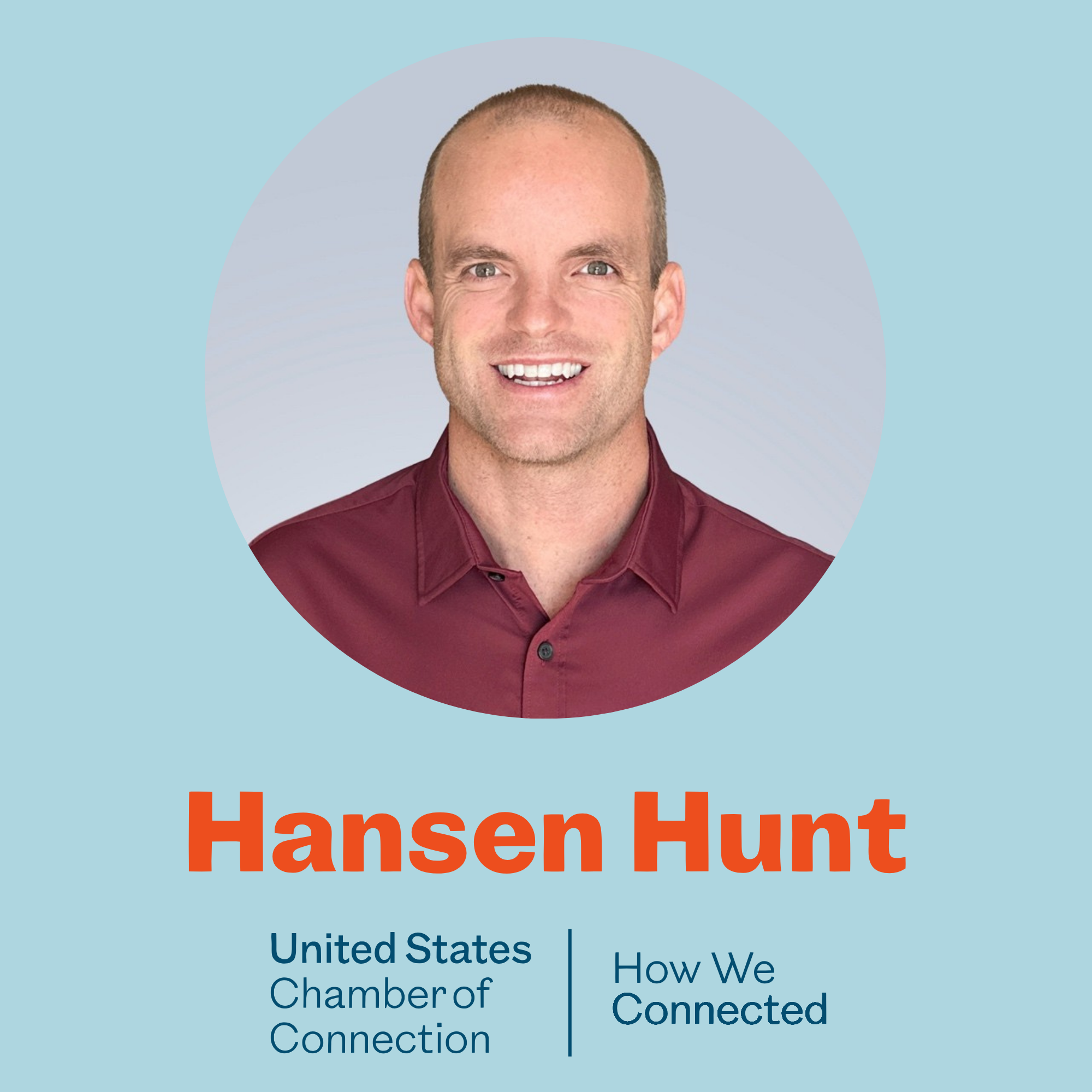 Close-up of a smiling man with short blond hair, wearing a maroon shirt, on a promotional poster for Hansen Hunt, with the text "Hansen Hunt" prominently displayed in orange and additional information about the United States Chamber of Commerce.