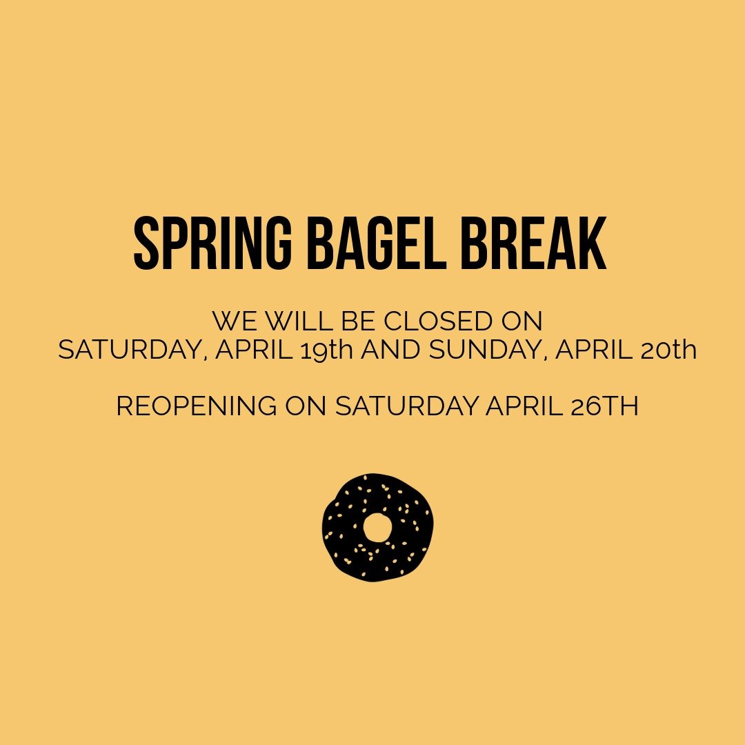 We're taking a spring 🥯 break and will be closed on Saturday, April 19th and Sunday, April 20th. We'll be reopening on Saturday, April 26th. 😊

#bagels @springbreak #capeann