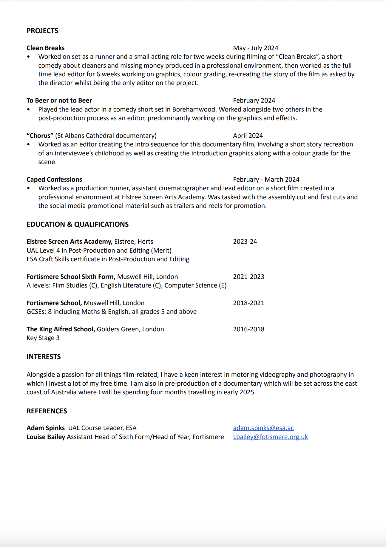 A section of a resume highlighting various film and media projects, education, interests, and references. The projects listed include work on 'Clean Breaks,' 'To Beer or Not to Beer,' a documentary 'Chorus,' and 'Caped Confessions,' with dates and roles. Education details from Elstree Screen Arts Academy, Fortismere School, and The King Alfred School are provided along with personal interests in film and travel. References include Adam Spinks and Louise Bailey, with email contact info.