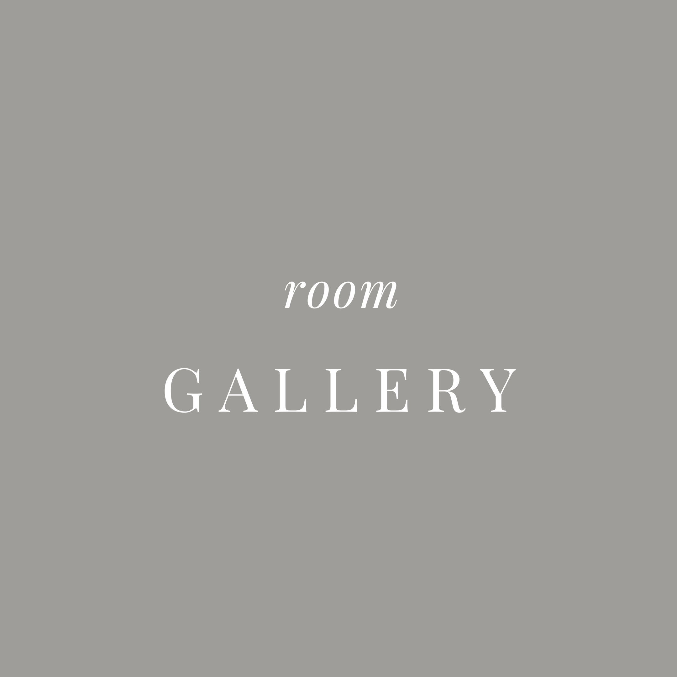 Gray background with white text that reads "room GALLERY."