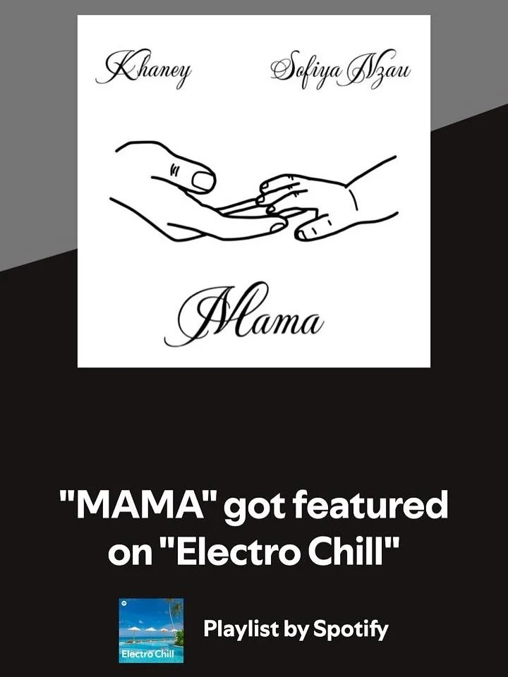 A big love and shout out to @spotify @spotifyafrica for adding our new release &ldquo;MAMA&rdquo; by Khaney @iamkhaney and Sofiya Nzau to the editorial playlists: 

- All New Dance
- Electro Chill
- Oontz
- Dance Brandneu
- New Music Friday South Afr