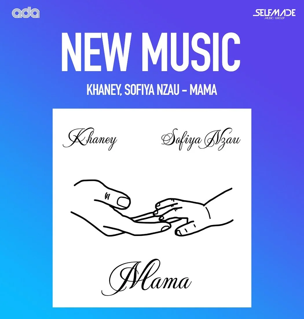 OUT NOW 💫
Artist : Khaney &amp; Sofiya Nzau @iamkhaney @sofiyanzau 
Title : Mama
Genre : 3 step, Amapiano, Afro House 
Release Date : July 18, 2025
Label : Most Finest Movement / Self Made Music Group