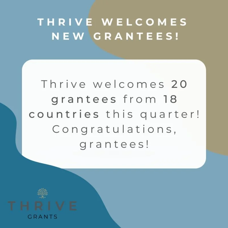 Thrive Philanthropy Grows Its Network with 20 New International Grantees on board