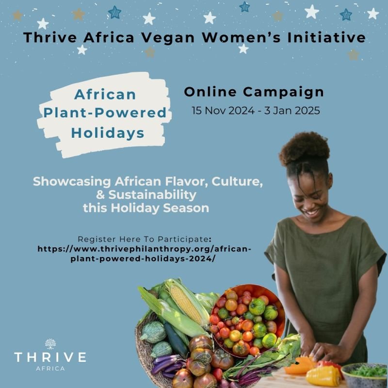 Thrive Africa Launches Its First-Ever Plant-Powered Holidays Campaign
