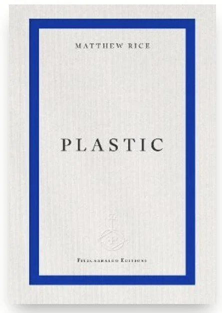 Die Hölle als Vorstellung dessen, was Arbeit sein könnte – Matthew Rices plastic