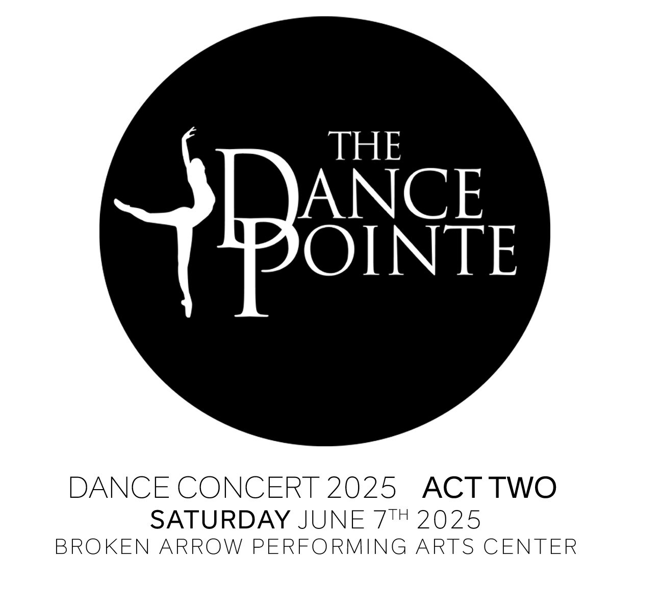 Dance Pointe: Dance Concert 2025 ACT TWO Saturday June 7th 2025