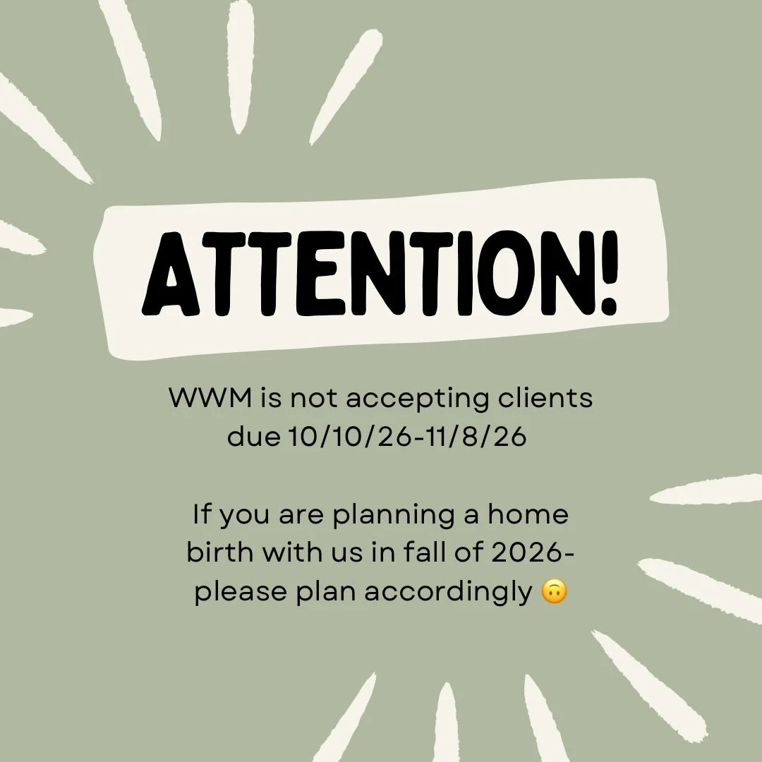 ‼️ Fall 2026 blackout dates ‼️

If you&rsquo;re planning a home birth with WWM be mindful of these dates. This means no baby-making between now and February 15th!