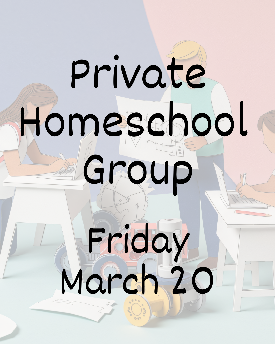 March 20-Parker Homeschool Group