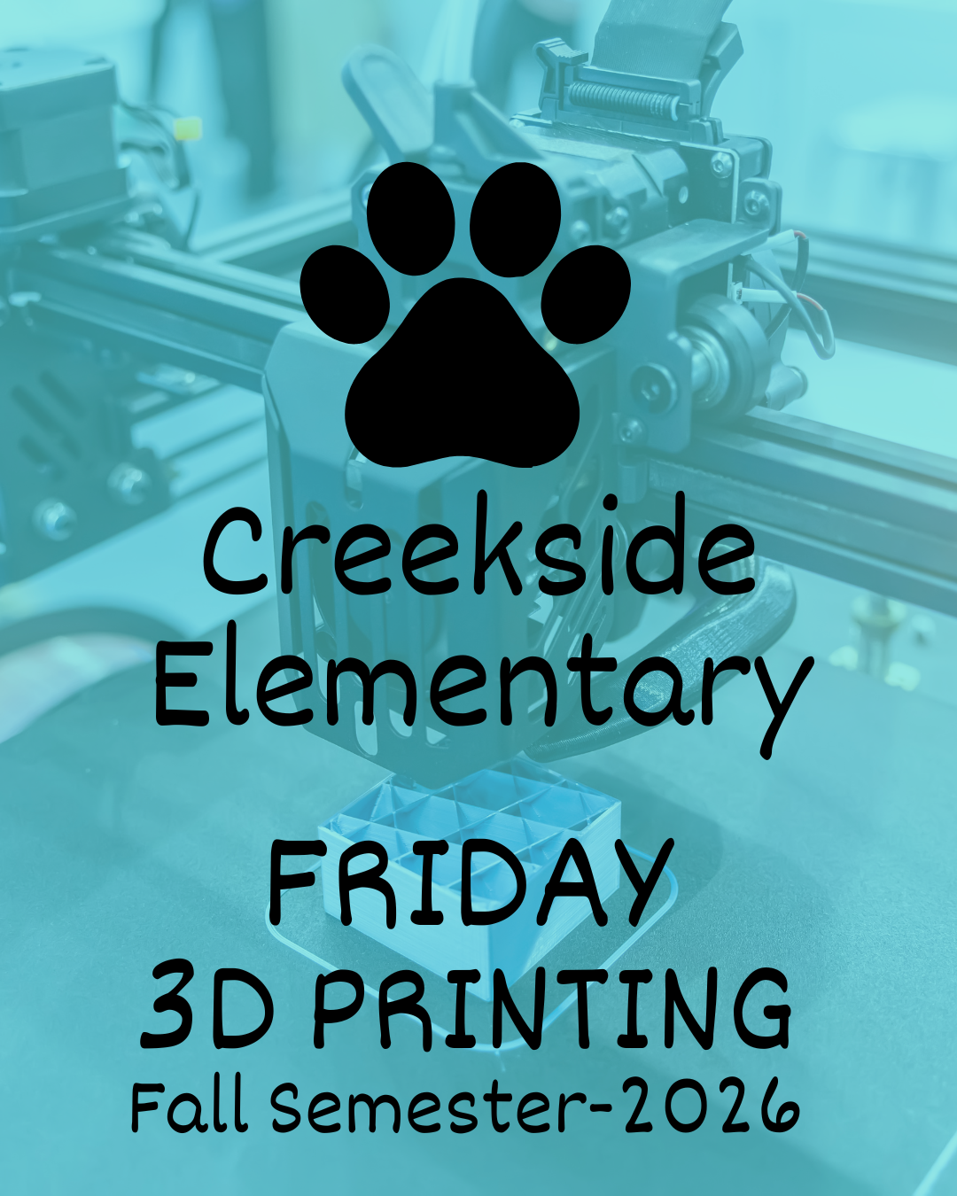 Creekside Friday 3D Printing.png