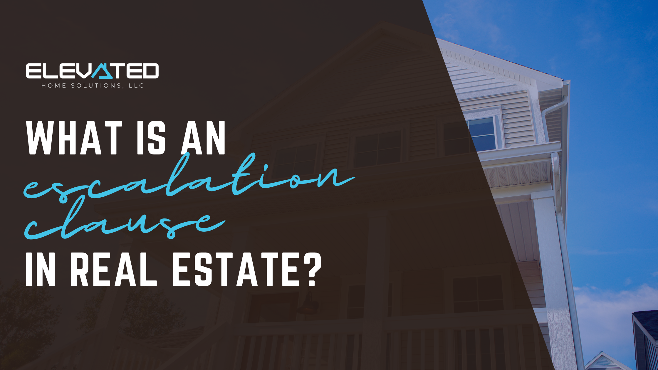 What Is an Escalation Clause in Real Estate?