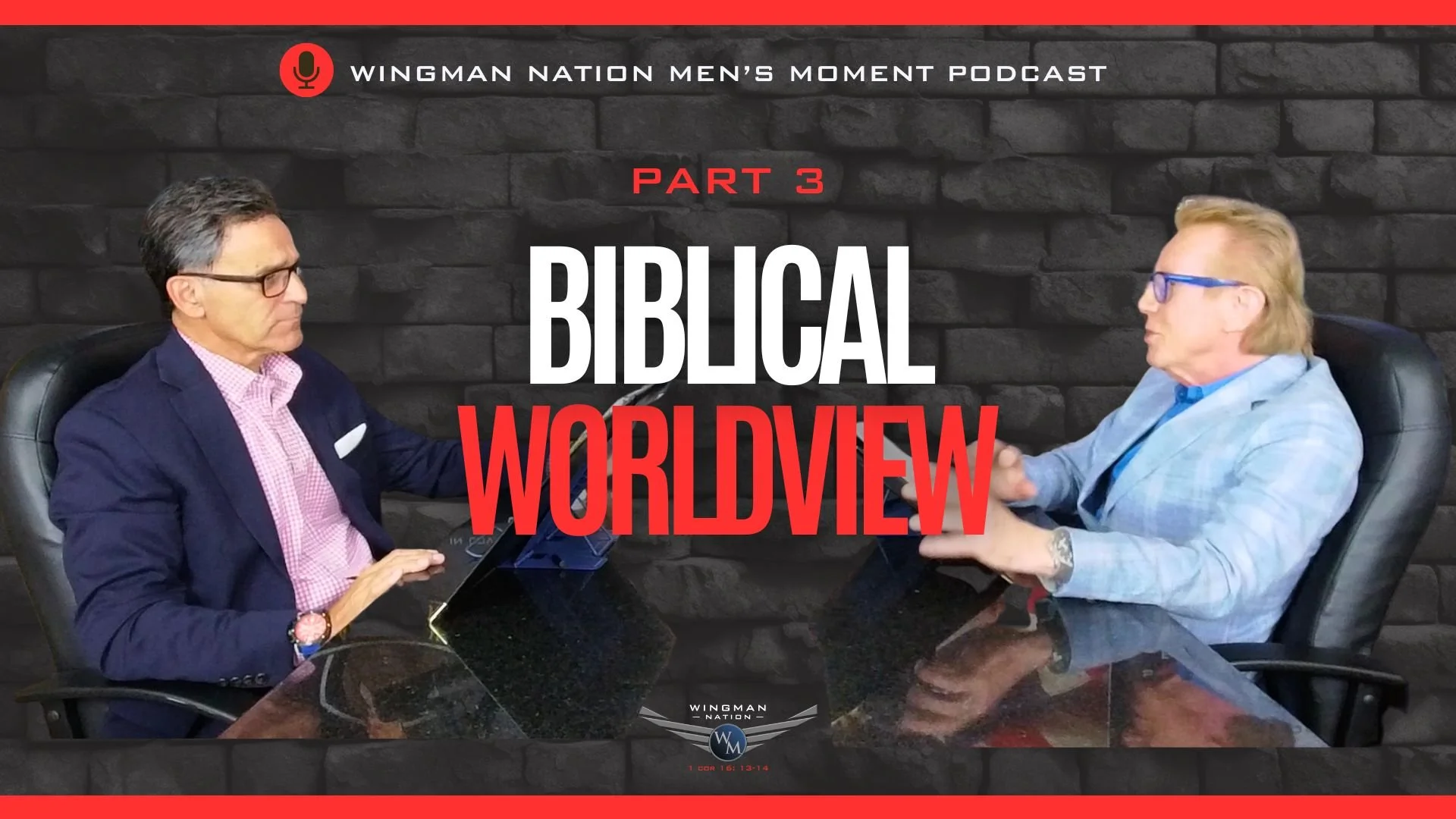 The question is simple: Are you looking at life through God&rsquo;s Word, or through the world&rsquo;s opinions?

In this episode Part 3 of Wingman Men&rsquo;s Moment, Pastor Jay and Randy continue to break down 9 biblical lenses every Christian man 