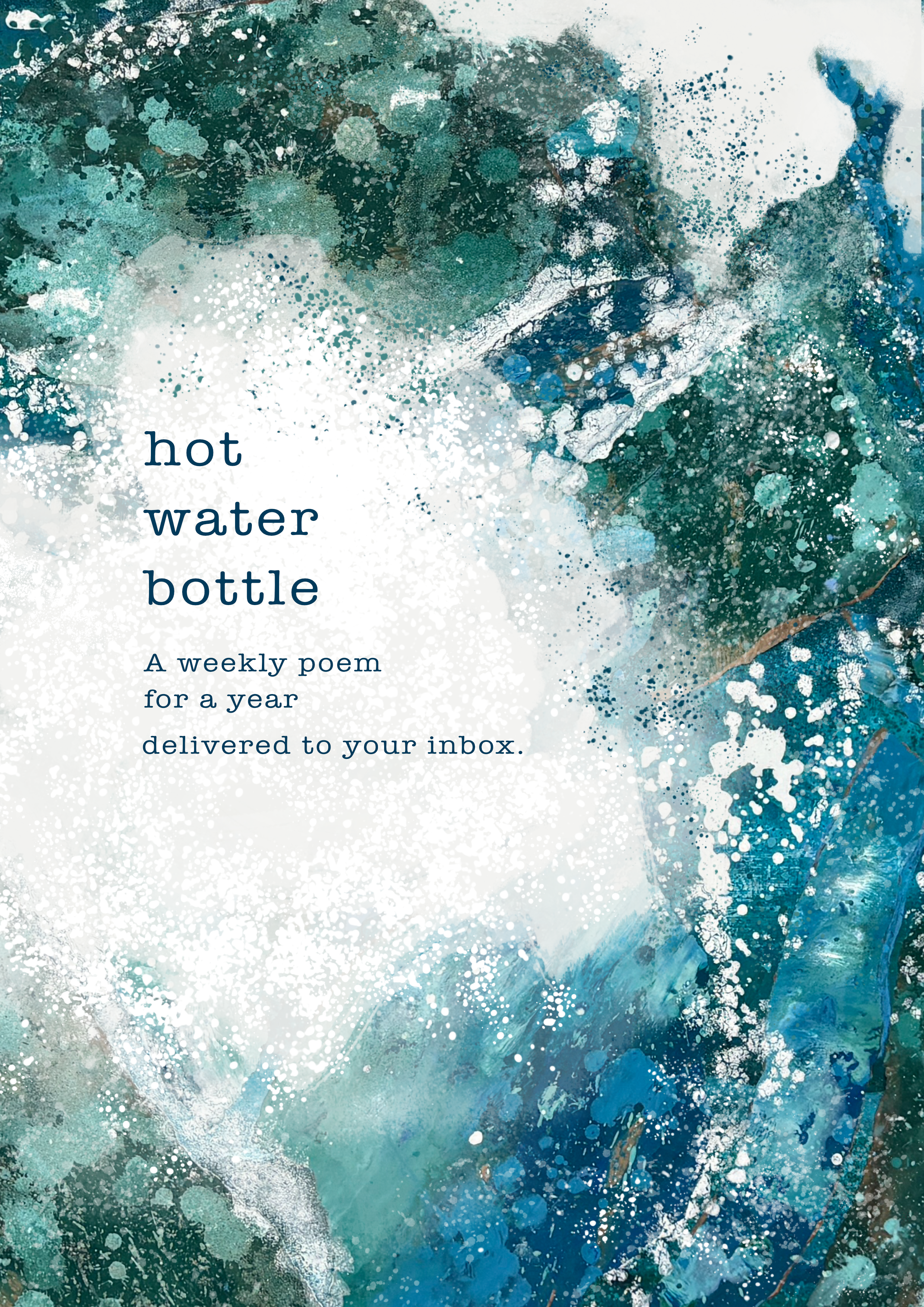 Hot Water Bottle: A Weekly Poem for a Year