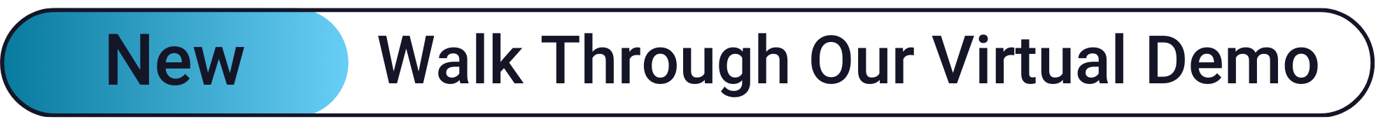A rectangular button with a blue "New" label on the left and "Walk Through Our Virtual Demo" text on the right.